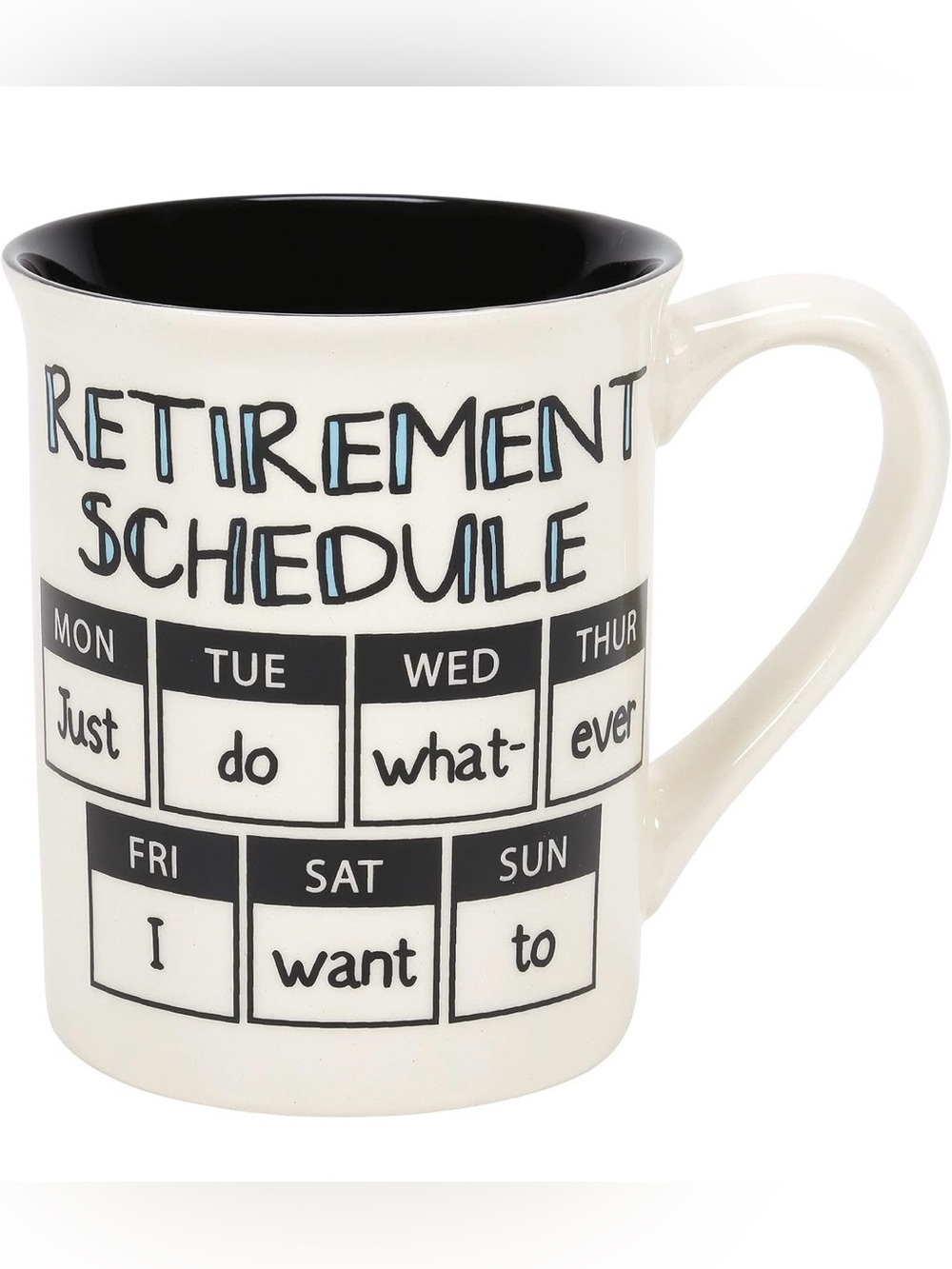 Retirement Schedule Ceramic Mug - Black & White